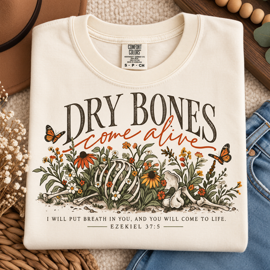 Dry Bones Come Alive Faith Tee